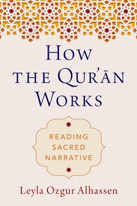 Abbildung von: How the Qur'an Works - OUP eBook