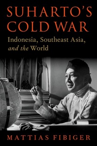 Enlarge image Cover: Suharto's Cold War - OUP eBook