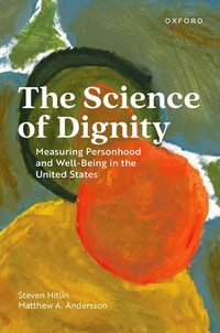 Abbildung von: The Science of Dignity - OUP eBook