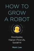 Cover: How to Grow a Robot - MIT Press