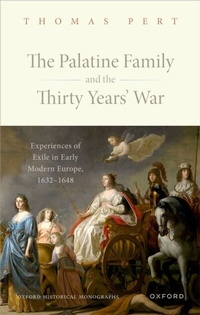 Abbildung von: The Palatine Family and the Thirty Years' War - OUP eBook