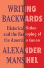 Cover: Writing Backwards - Columbia University Press