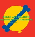 Cover: Bones and Balloons Design Showcase Book - Lulu.com