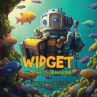 Enlarge image Cover: Widget and the Submarine - IngramSpark