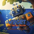 Cover: Widget and the Big Splash - IngramSpark