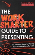 Cover: The Work Smarter Guide to Presenting - Robinson