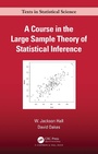Cover: A Course in the Large Sample Theory of Statistical Inference - Chapman & Hall/CRC