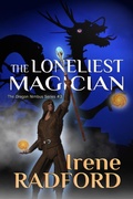 Cover: The Lonliest Magician (The Dragon Nimbus, #3) - Irene Radford
