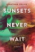Cover: Sunsets Never Wait - Liquid Mind Publishing, LLC