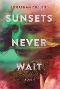 Enlarge image Cover: Sunsets Never Wait - Liquid Mind Publishing, LLC