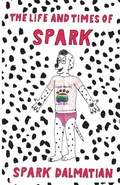 Cover: The Life and Times of Spark - A.B.O. Comix
