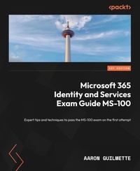 Abbildung von: Microsoft 365 Identity and Services Exam Guide MS-100 - Packt Publishing