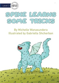 Enlarge image Cover: Spike Learns Some Tricks - Library for All