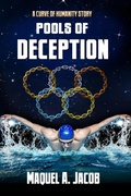 Cover: Pools of Deception (Curve of Humanity) - Maquel A. Jacob