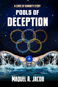 Enlarge image Cover: Pools of Deception (Curve of Humanity) - Maquel A. Jacob
