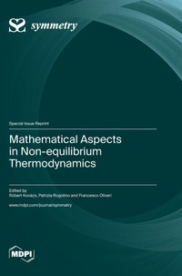 Enlarge image Cover: Mathematical Aspects in Non-equilibrium Thermodynamics - MDPI AG