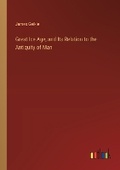 Cover: Great Ice Age, and Its Relation to the Antiquity of Man - Outlook Verlag