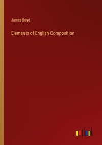 Enlarge image Cover: Elements of English Composition - Outlook Verlag