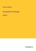 Cover: Geschichte von Portugal - Anatiposi Verlag