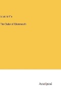 Cover: The Duke of Monmouth - Anatiposi Verlag