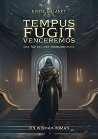 Abbildung von: Tempus fugit venceremos - Das Rätsel der Nikolaikirche (Hardcover) - tredition