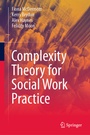 Cover: Complexity Theory for Social Work Practice - Springer