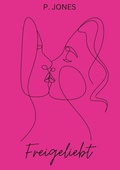 Cover: Freigeliebt - BoD - Books on Demand
