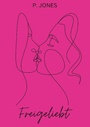 Cover: Freigeliebt - BoD - Books on Demand