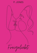 Cover: Freigeliebt - BoD - Books on Demand