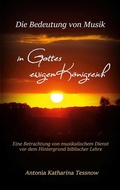 Cover: Die Bedeutung von Musik in Gottes ewigem K&ouml;nigreich - Books on Demand