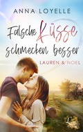 Cover: Falsche K&uuml;sse schmecken besser - LeuchtWort Verlag