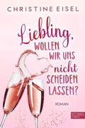 Cover: Liebling wollen wir uns nicht scheiden lassen - Edel