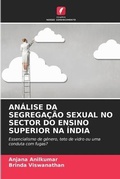Cover: Analise Da Segregacao Sexual No Sector Do Ensino Superior Na India - Edicoes Nosso Conhecimento