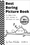 Cover: Best Boring Picture Book To Make Kids Fall Asleep in 48 Hours or Less (Jolly Good Boring Things, #1) - Anna Maledon