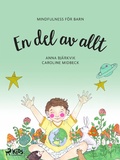 Cover: En del av allt: mindfulness f&ouml;r barn - Saga Egmont