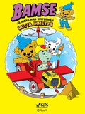 Cover: Bamse ja maailman seitsem&auml;n uutta ihmett&auml; - Saga Egmont