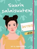 Cover: Suurin salaisuuteni - Astrid - Saga Egmont