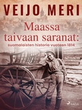 Cover: Maassa taivaan saranat: suomalaisten historia vuoteen 1814 - Saga Egmont