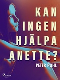 Cover: Kan ingen hj&auml;lpa Anette? - Saga Egmont