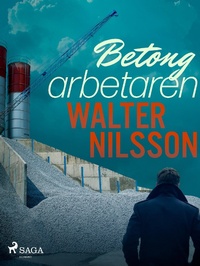 Abbildung von: Betongarbetaren - Saga Egmont