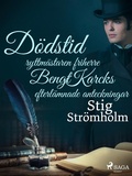 Cover: D&ouml;dstid: ryttm&auml;staren friherre Bengt Karcks efterl&auml;mnade anteckningar - Saga Egmont
