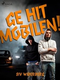 Cover: Ge hit mobilen! - Saga Egmont