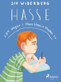 Cover: Hasse : 204 dagar i Hans Henrik Olssons liv - Saga Egmont