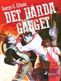 Cover: Det h&aring;rda g&auml;nget - Saga Egmont