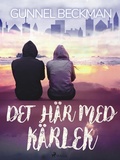 Cover: Det h&auml;r med k&auml;rlek - Saga Egmont