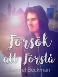 Cover: F&ouml;rs&ouml;k att f&ouml;rst&aring; - Saga Egmont