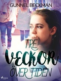 Cover: Tre veckor &ouml;ver tiden - Saga Egmont