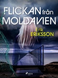 Cover: Flickan fr&aring;n Moldavien - Saga Egmont