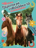 Cover: Tjejerna p&aring; ridklubben 10 - En riskfylld ridtur - Saga Egmont