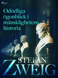 Cover: Od&ouml;dliga &ouml;gonblick i m&auml;nsklighetens historia - Saga Egmont